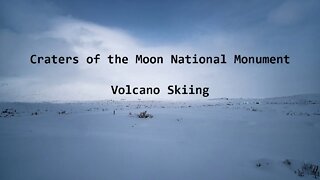 Craters of the Moon National Monument | Winter Skiing a Volcano