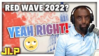 NO RED WAVE 2022 Because Republicans are Just a Bunch of Democrats