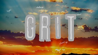 GRIT, Daily Motivation Inspiration