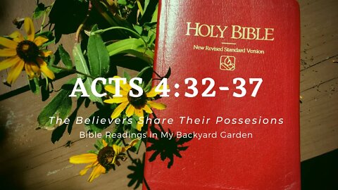 ACTS 4:32-37 (The Believers Share Their Possessions)