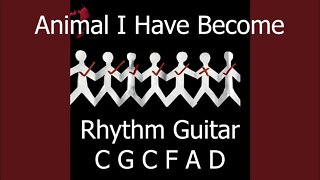 Animal I Have Become Guitar Cover with TABS | Rhythm Guitar