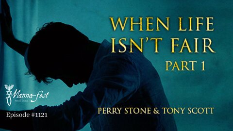When Life Isn't Fair-Part 1 | Episode #1121 | Perry Stone