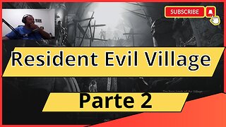 Aventura emocionante: explorando Resident Evil Village no Rumble Parte 2