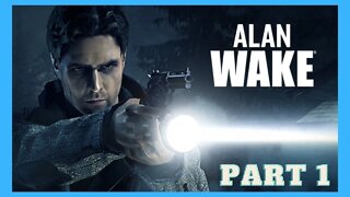 Alan Wake - Part 1 - Full HD Walkthrough Gameplay