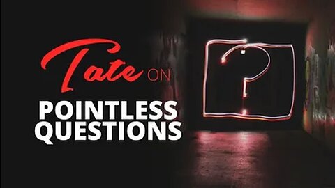 Tate on Pointless Questions | Episode #58 [December 10, 2018] #andrewtate #tatespeech