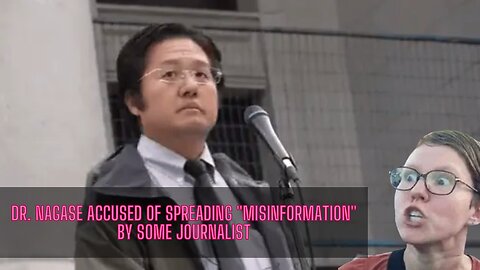 Dr. Nagase Accused of spreading "Misinformation" by some journalist