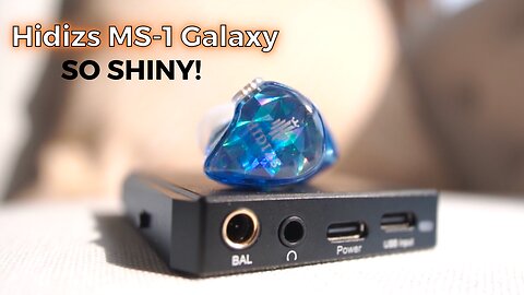 Hidizs MS 1 Galaxy - So Shiny! Budget IEM under $20 or 1500 INR