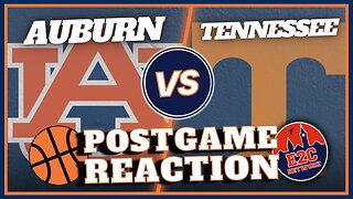 Auburn vs. Tennessee | Let's Talk About It! | BASKETBALL POSTGAME REACTION