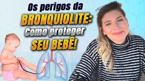 Como proteger seu bebê dos perigos da bronquiolite - Dicas essenciais!