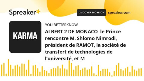 ALBERT 2 DE MONACO le Prince rencontre M. Shlomo Nimrodi, président de RAMOT, la société de transfe