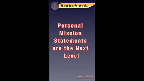 What IS a Personal Mission Statement (...and how can your team benefit from them ?...)