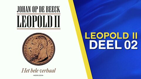 Johan Op De Beeck: Leopold II - Het Hele Verhaal (Klara Podcast Aflevering 2)