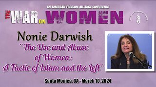 Nonie Darwish - The Use and Abuse of Women: A Tactic of Islam and the Left