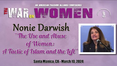 Nonie Darwish - The Use and Abuse of Women: A Tactic of Islam and the Left