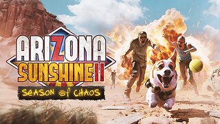 Arizona Sunshine 2 - Season of Chaos Free Update | Meta Quest Platform