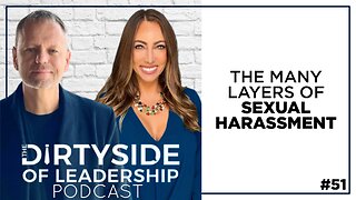 The Many Layers of Sexual Harassment | Episode 51