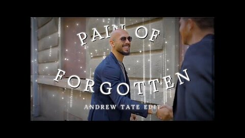 PAIN OF BEING FORGOTTEN | Andrew Tate Edit |TATE CONFIDENTIAL