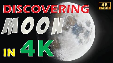 Discover the Moon in Breathtaking 4K