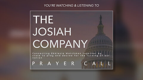 Covenant Roots & Communion - The Josiah Company Prayer Call