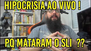 Hipocrisia Ao Vivo! Pq Mataram O SLI ?