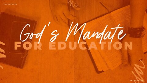 God's Mandate for Education | Neil Hoffman | Message Only