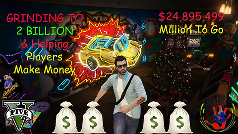 Grinding To 2 Billion & Helping Players Make Money - GTA ONLINE - 12/24/2023