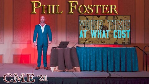 The Time Is NOW To Be The Man You Were Created To Be (@Phil Foster Full CME Speech)