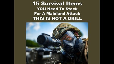 15 SURVIVAL ITEMS REQUIRED 4 USA MAINLAND ATTACK