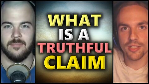 What Is A TRUTHFUL Claim?