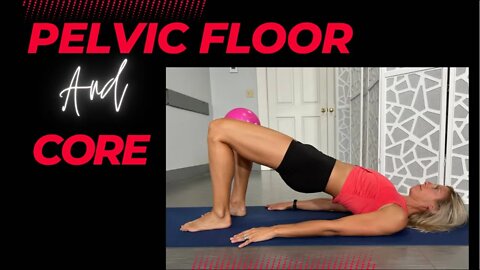 Pelvic Floor And Core Workout