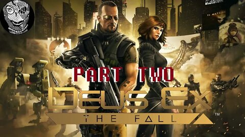 (PART 02) [Panama City] Deus Ex: The Fall (2013)