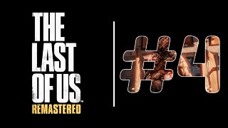 The Last Of Us Remastered: #4 Gameplay Sem Comentários em PT-BR Walkthrough Jogo Completo