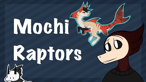 Original Species || Mochi Raptors