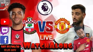 SOUTHAMPTON vs MANCHESTER UNITED LIVE Stream Watchalong