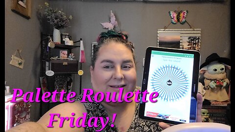 Palette Roulette Friday