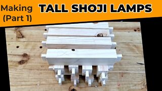 Making Tall Shoji Lamps - Part 1/2