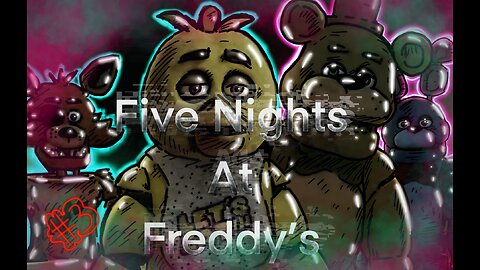 Lost and Afraid in Five Nights at Freddy's (FNAF)(Round 3)