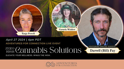 Adventures For Connection Presents - Cured By Cannabis and Zero High Cannabis Solutions