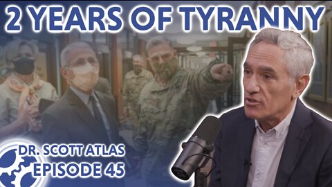 2 Years of Tyranny (feat. Dr. Scott Atlas)