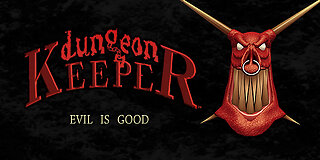 Evil is Good Dungeon Keeper part 1