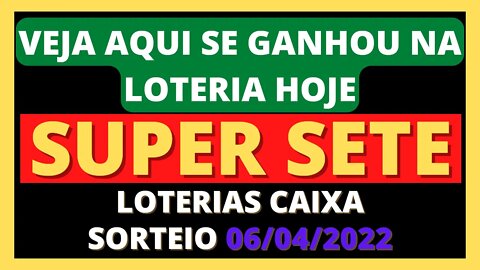 [RESULTADO] Super Sete 06/04/2022 - Concurso 229 #loterias