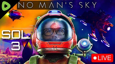 🔴LIVE - No Man's Sky PERMADEATH - Sol 3 - Base Building and Survival