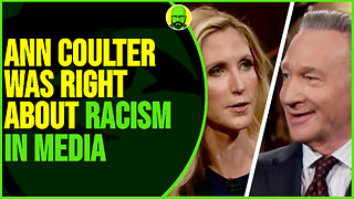 ANN COULTER WAS RIGHT ABOUT RACISM IN MEDIA