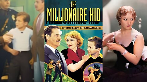 THE MILLIONAIRE KID (1936) Betty Compson, Bryant Washburn & Charles Delany | Drama, Romance | B&W