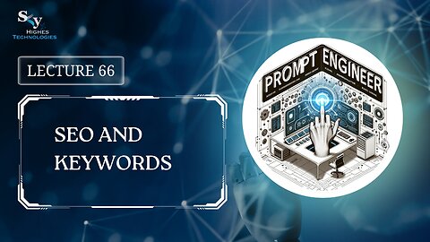 66. SEO and Keywords | Skyhighes | Prompt Engineering