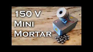 150V Mini Mortar