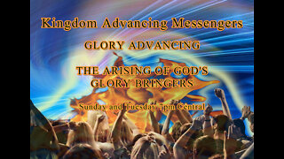 Glory Road Map Series: Glory Advance: The Arising of God's Glory Bringer: