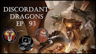 Discordant Dragons 93 w News Fist, Raging Mandrill, and Ginger