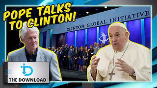 Here's What the Pope Said at Bill Clinton's Event | The Download
