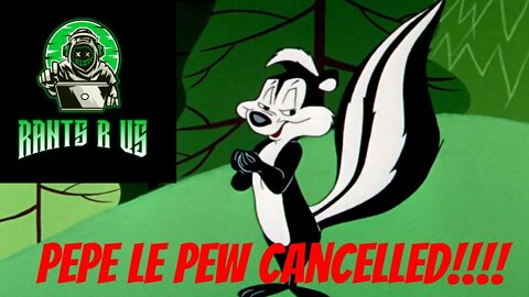 Pepe Le Pew Cancelled!!!